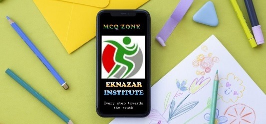 MCQ ZONE EKNAZAR INSTITUTE